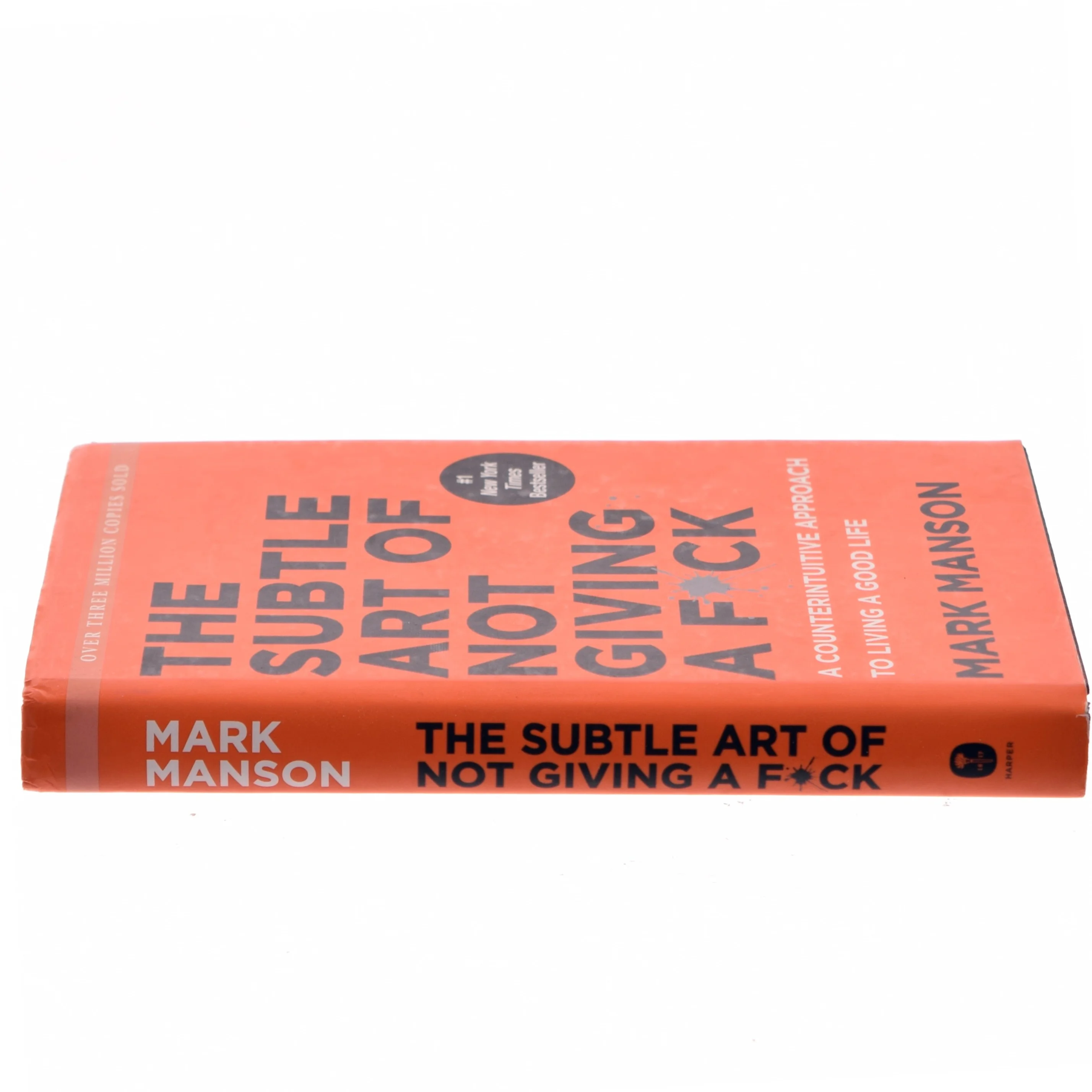The subtle art of not giving a fuck : a counterintuitive approach to living a good life af Mark Manson (Bog)