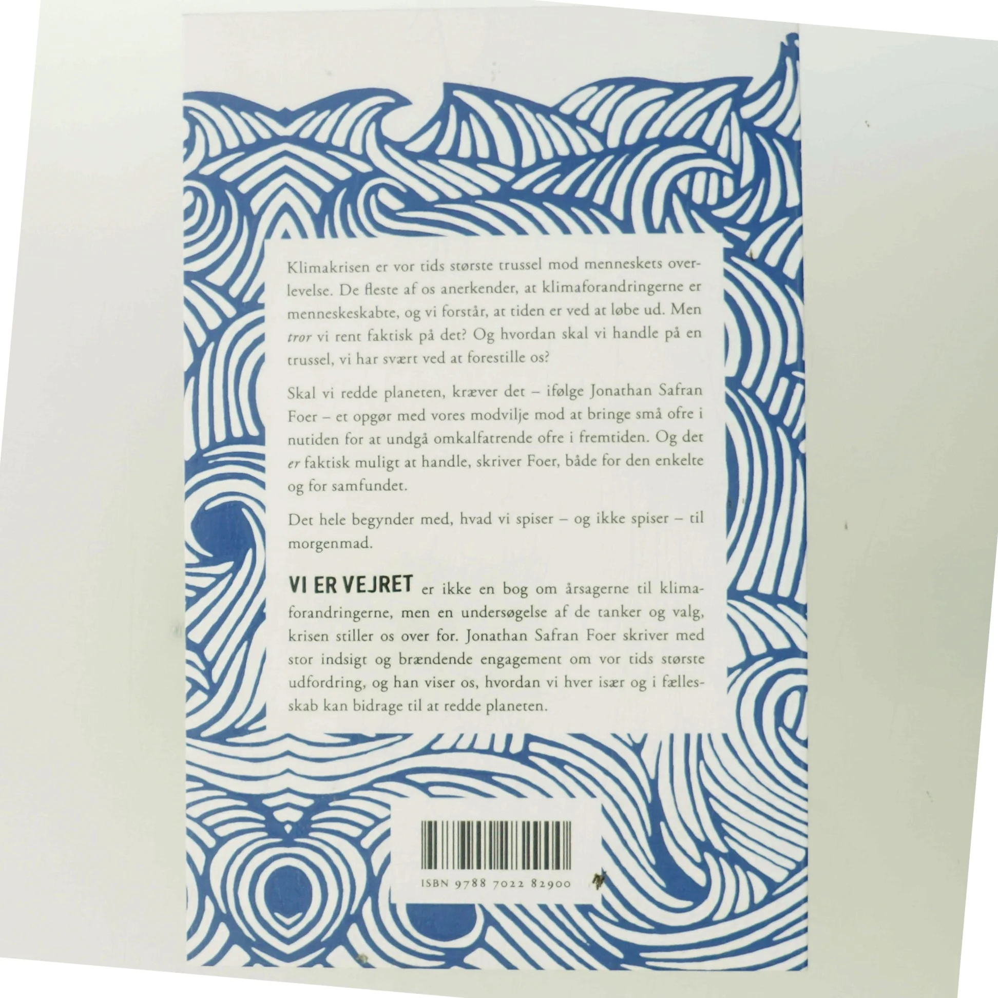 Vi er vejret : at redde planeten begynder ved morgenmaden af Jonathan Safran Foer (Bog)