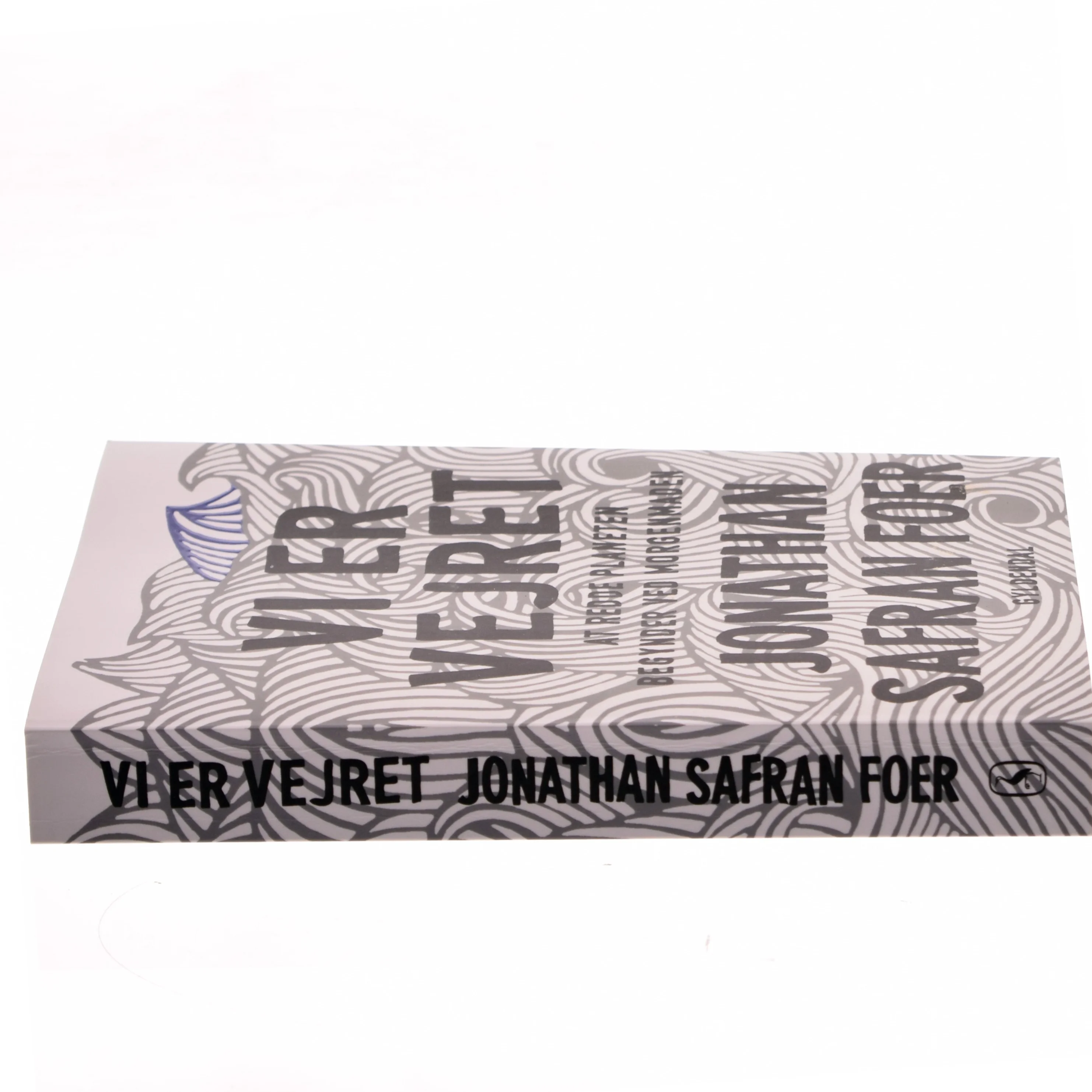 Vi er vejret : at redde planeten begynder ved morgenmaden af Jonathan Safran Foer (Bog)