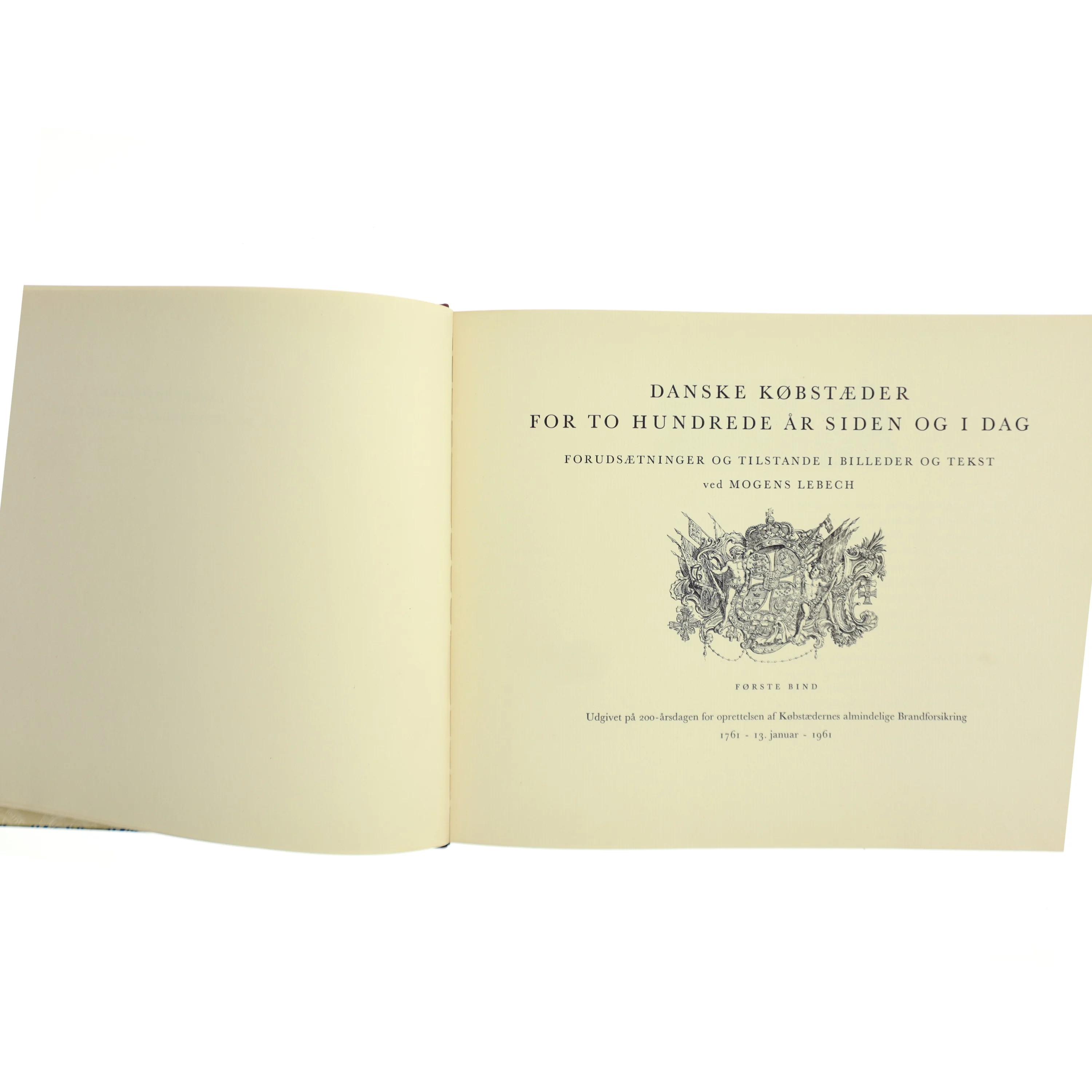 Danske Købstæder for to Hundrede År Siden og i Dag af Mogens Lebech (Bog)