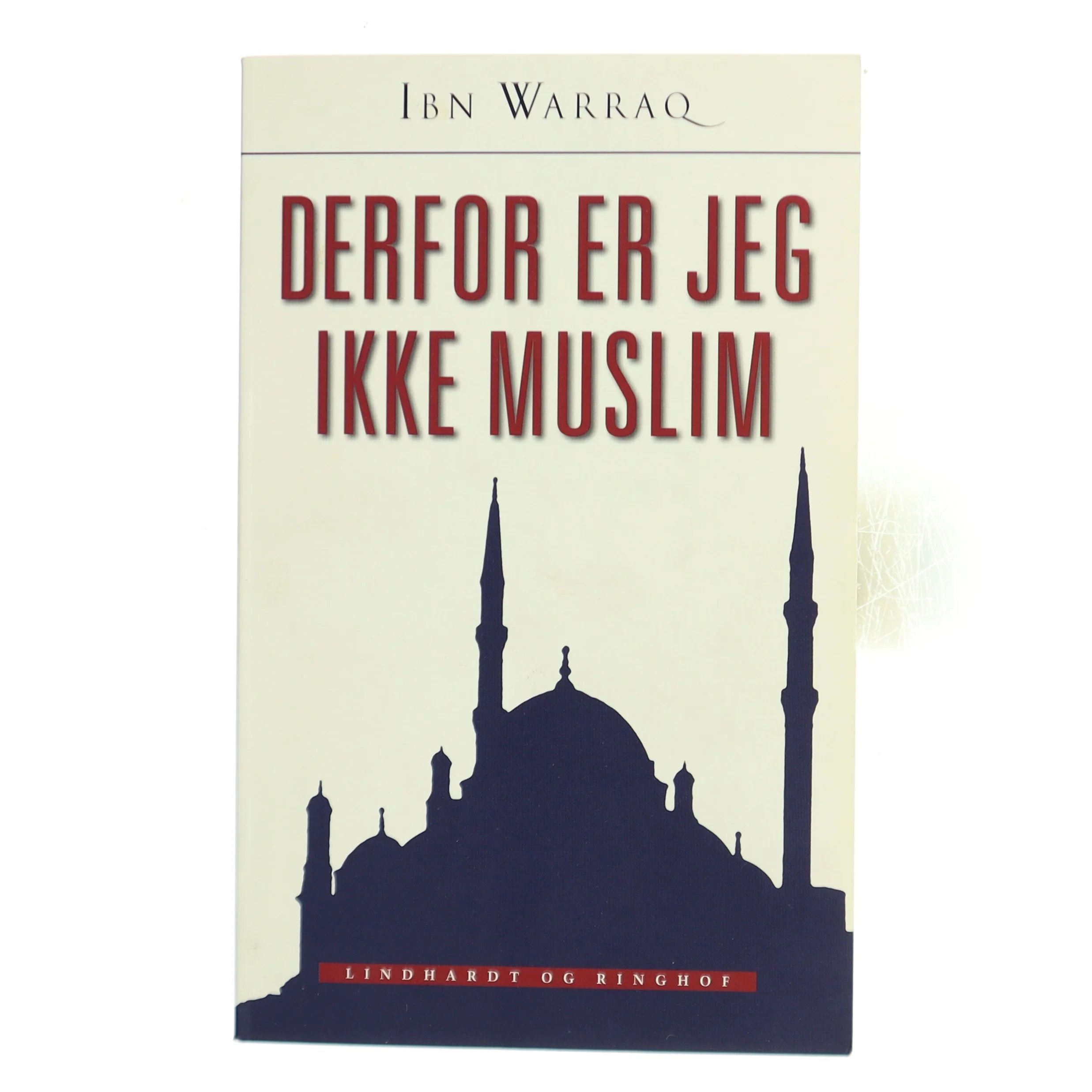 Derfor er jeg ikke muslim af Ibn Warraq (Bog)