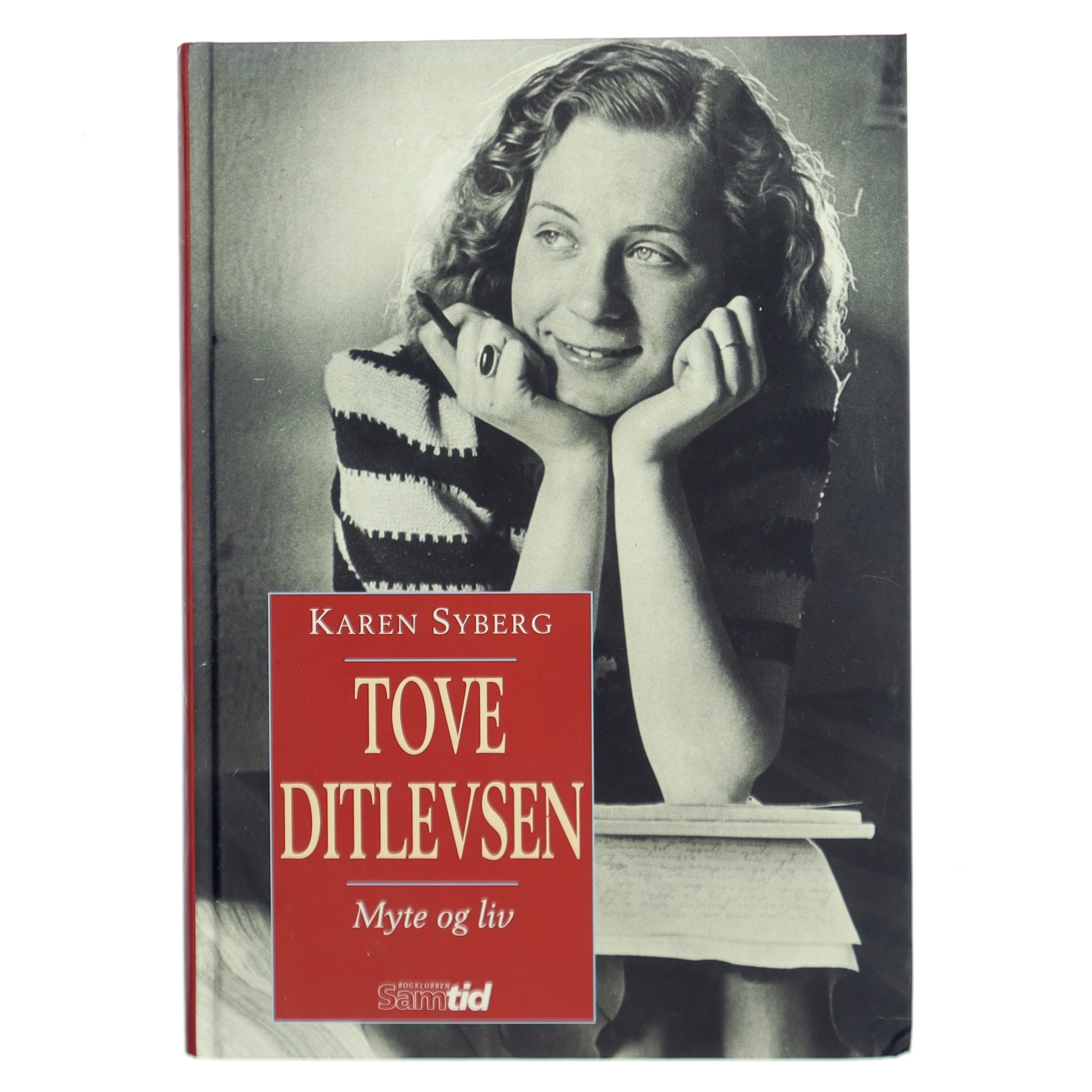 Tove Ditlevsen - Myte og liv af Karen Syberg (Bog)