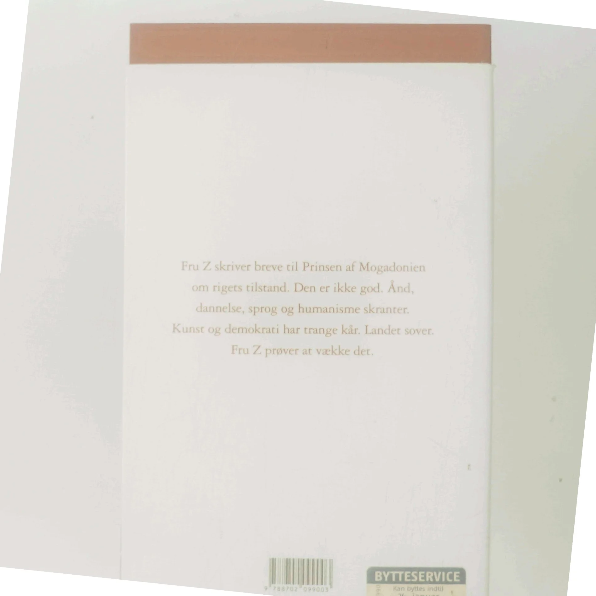 Jeg har set den gamle verden forsvinde - hvor er mine øreringe? : breve til Prinsen af Mogadonien af Suzanne Brøgger (Bog)