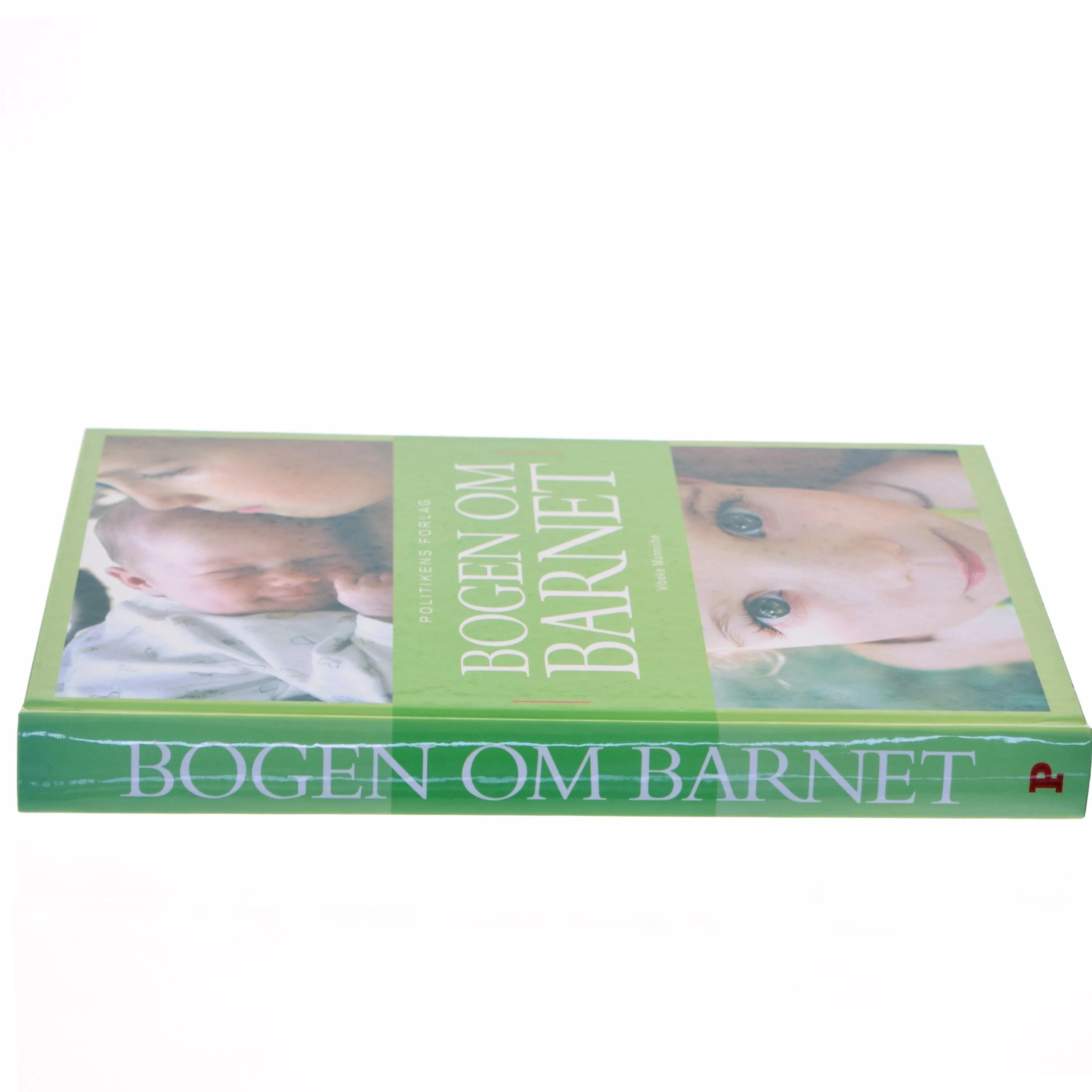 Bogen om barnet - Politikens forlag fra Politikens Forlag