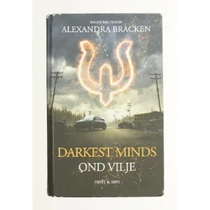 Darkest minds - ond vilje af Alexandra Bracken (Bog)