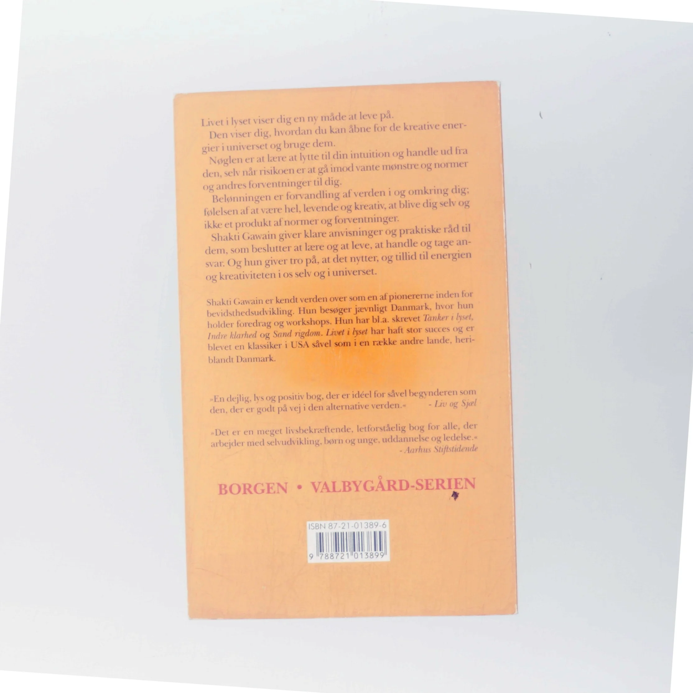 Livet i lyset : intuition, kreativitet, forvandling (Bog)