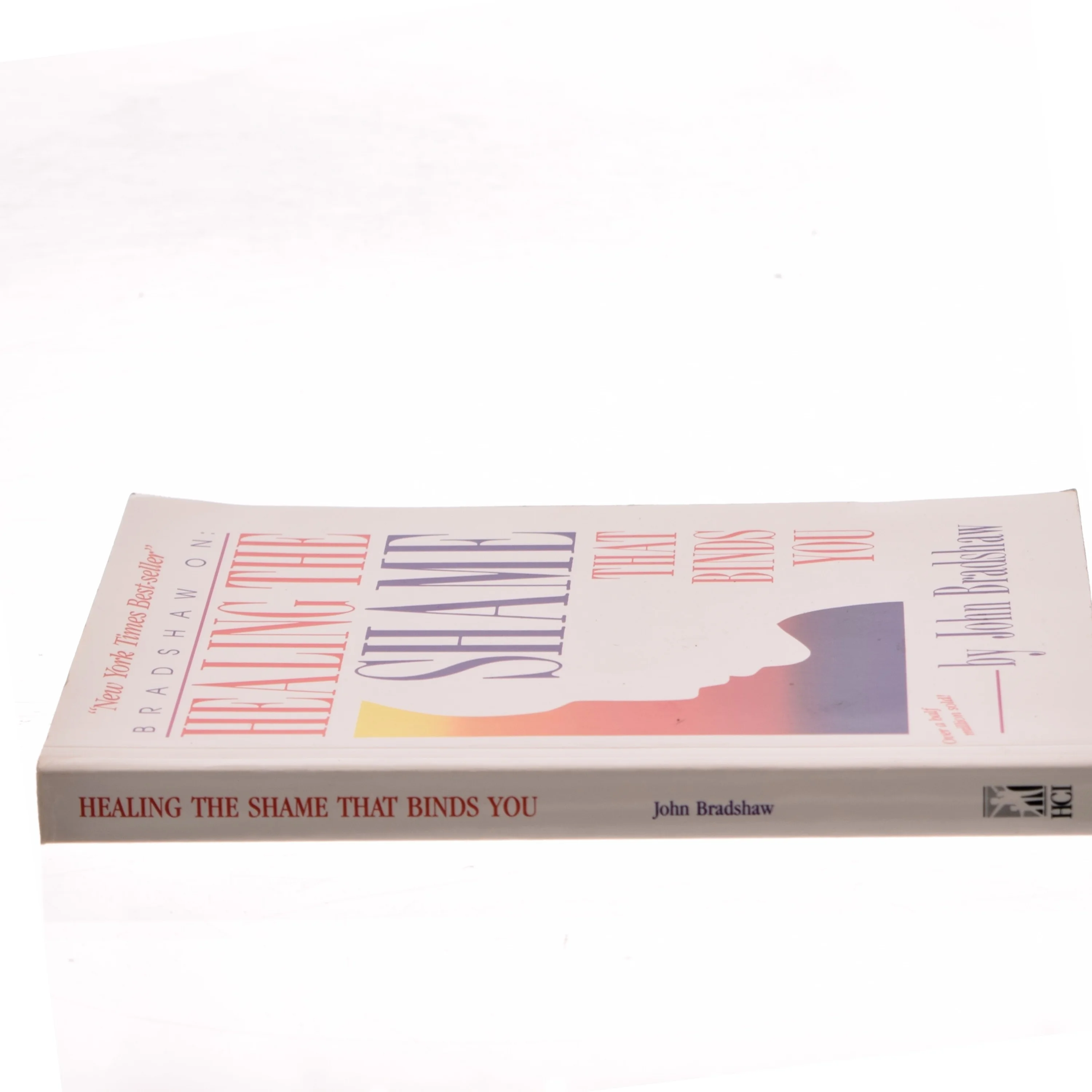 Healing the shame that binds you af John Bradshaw (Bog)