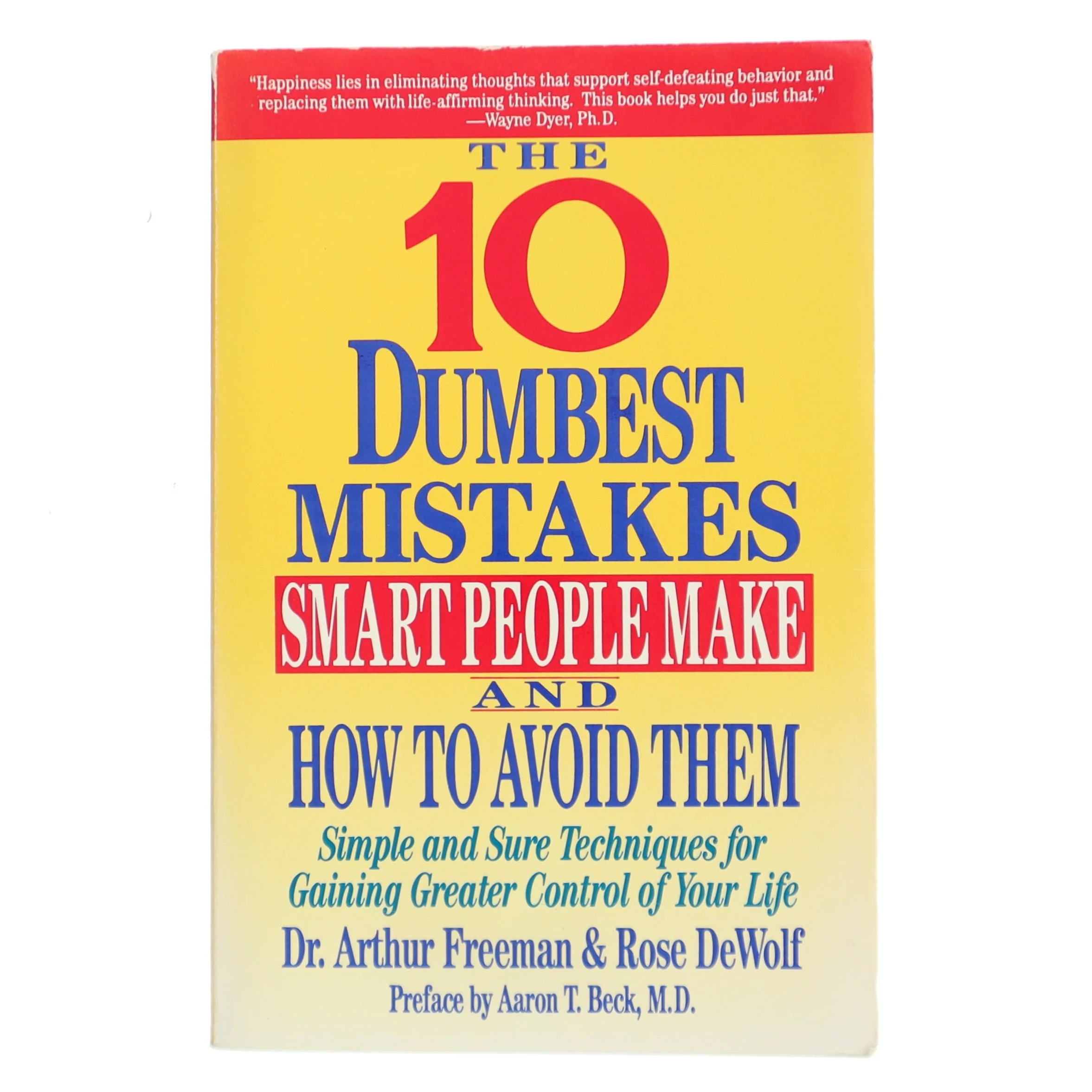 10 Dumbest Mistakes Smart People Make and How To Avoid Them af Arthur Freeman (Bog)