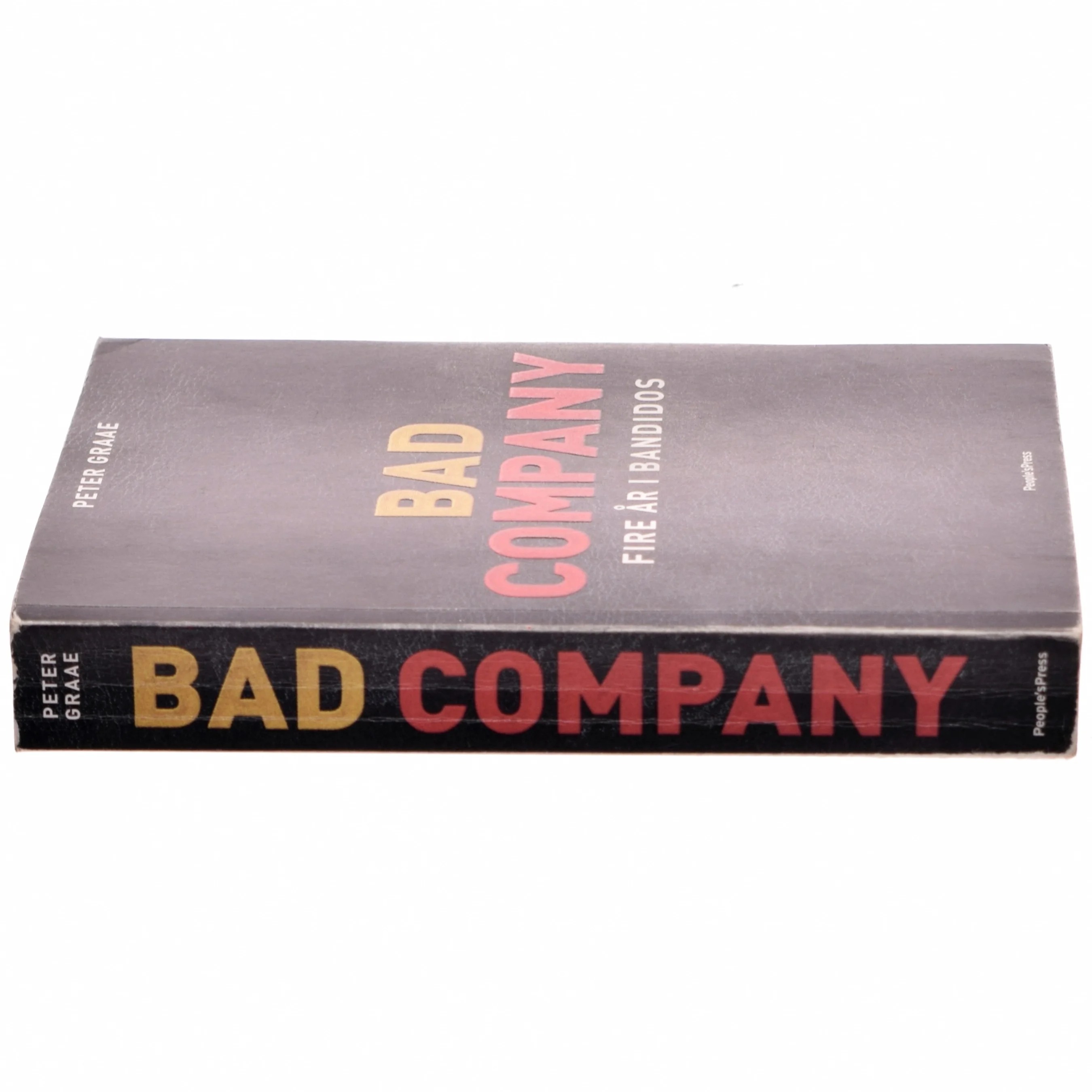 Bad Company : fire år i Bandidos af Peter Graae (f. 1985) (Bog)
