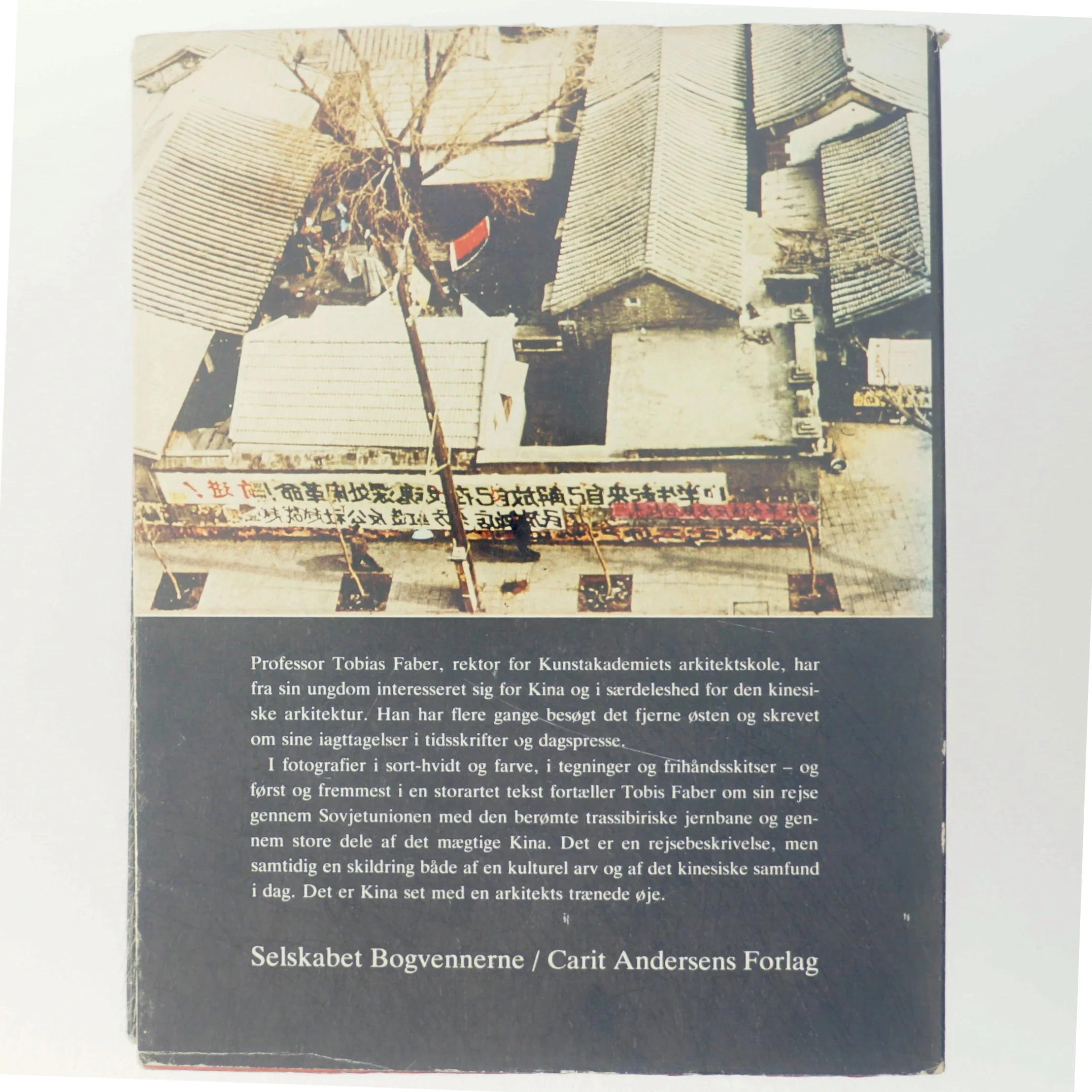 En Kina-rejse af Tobias Faber fra Selskabet Bogvennerne / Carit Andersens Forlag