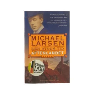 Den store tid, aftenlandet af Michael Larsen (bog)
