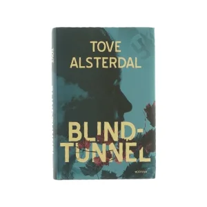 Blind-tunnel af Tove Alsterdal (bog)