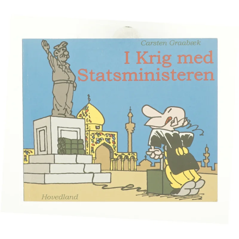 I krig med statsministeren af Carsten Graabæk (Bog)