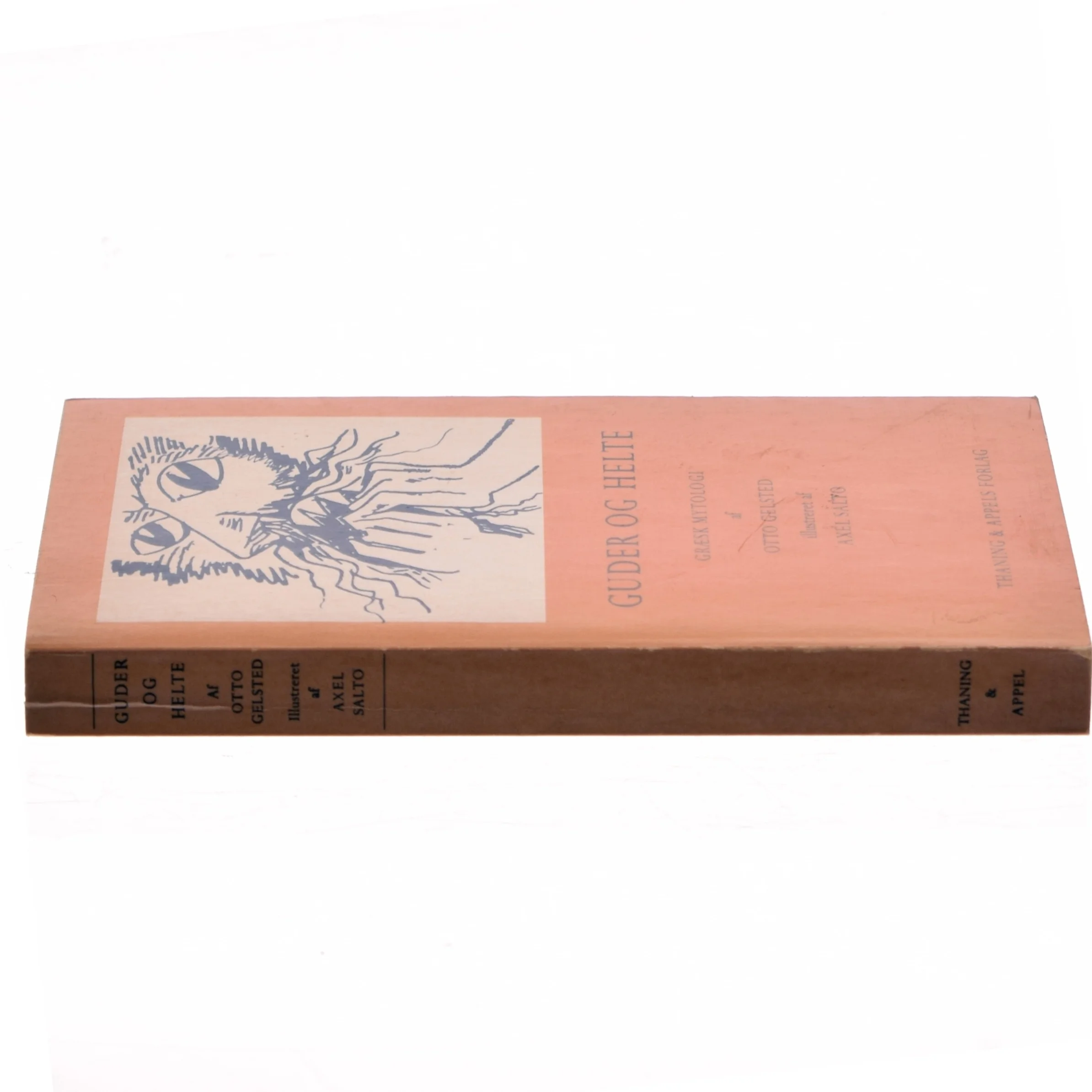 Bog: Guder og Helte fra Thaning & Appels Forlag af Otto Gelsted (Bog)