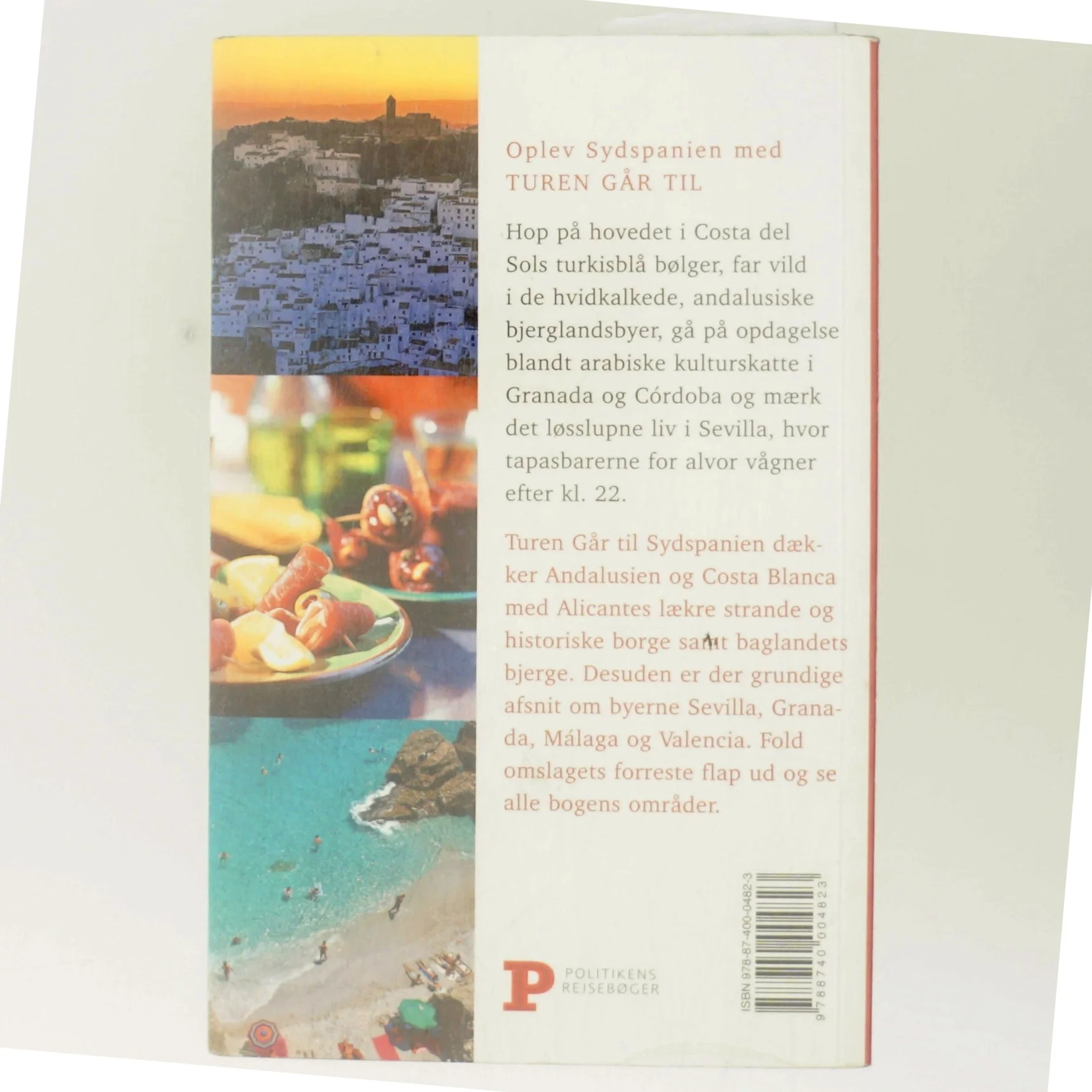 Turen går til Sydspanien : Andalusien, Valencia & Alicante af Jørgen Laurvig (Bog)