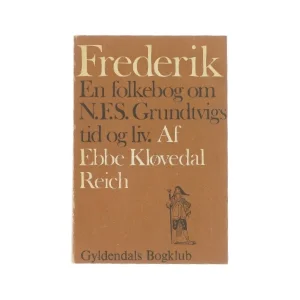 Frederik - En folkebog om N.F.S. Grundvigs tid og liv (Bog)