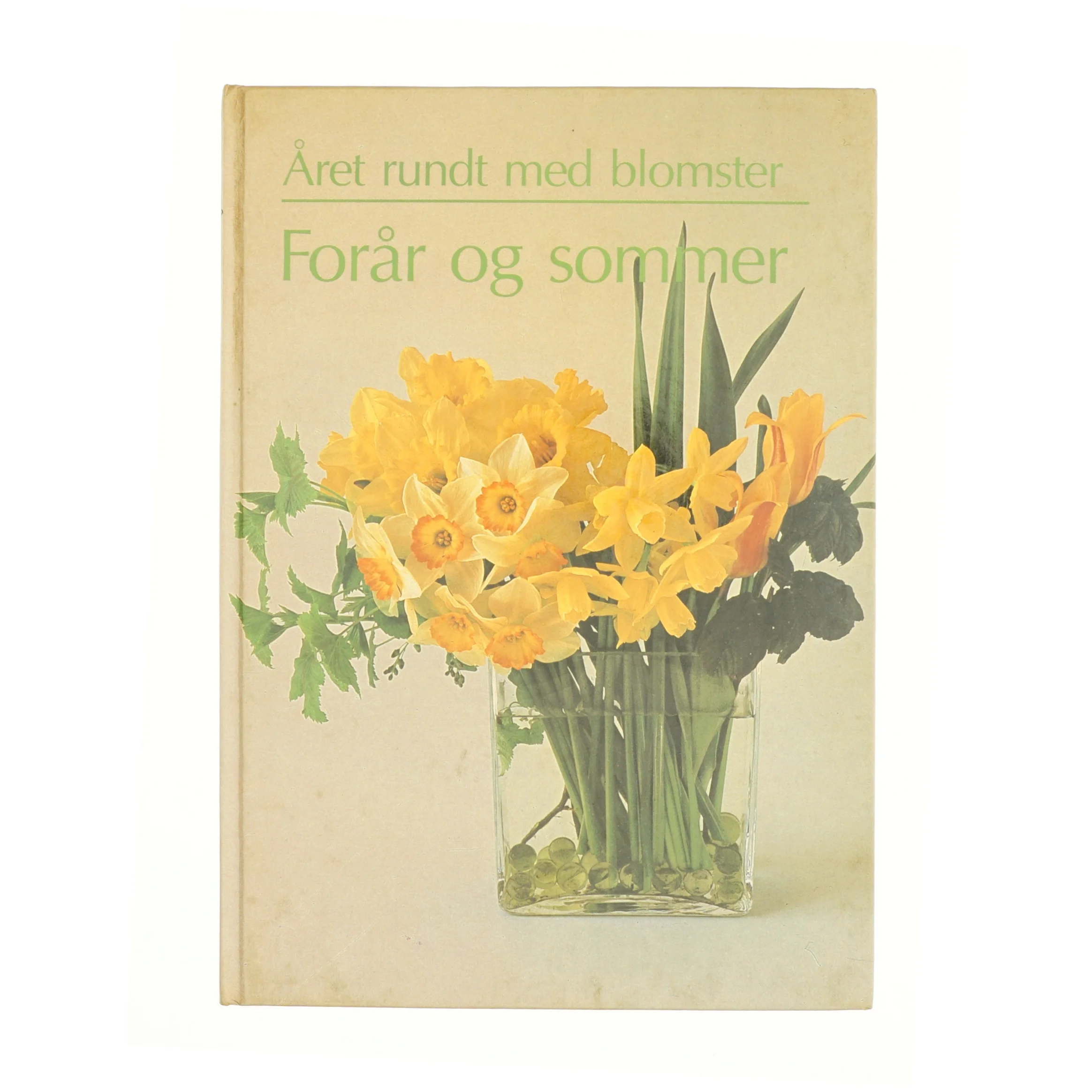 Året rundt med blomster, Forår og sommer