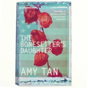 The bonesetter's daughter af Amy Tan (Bog)