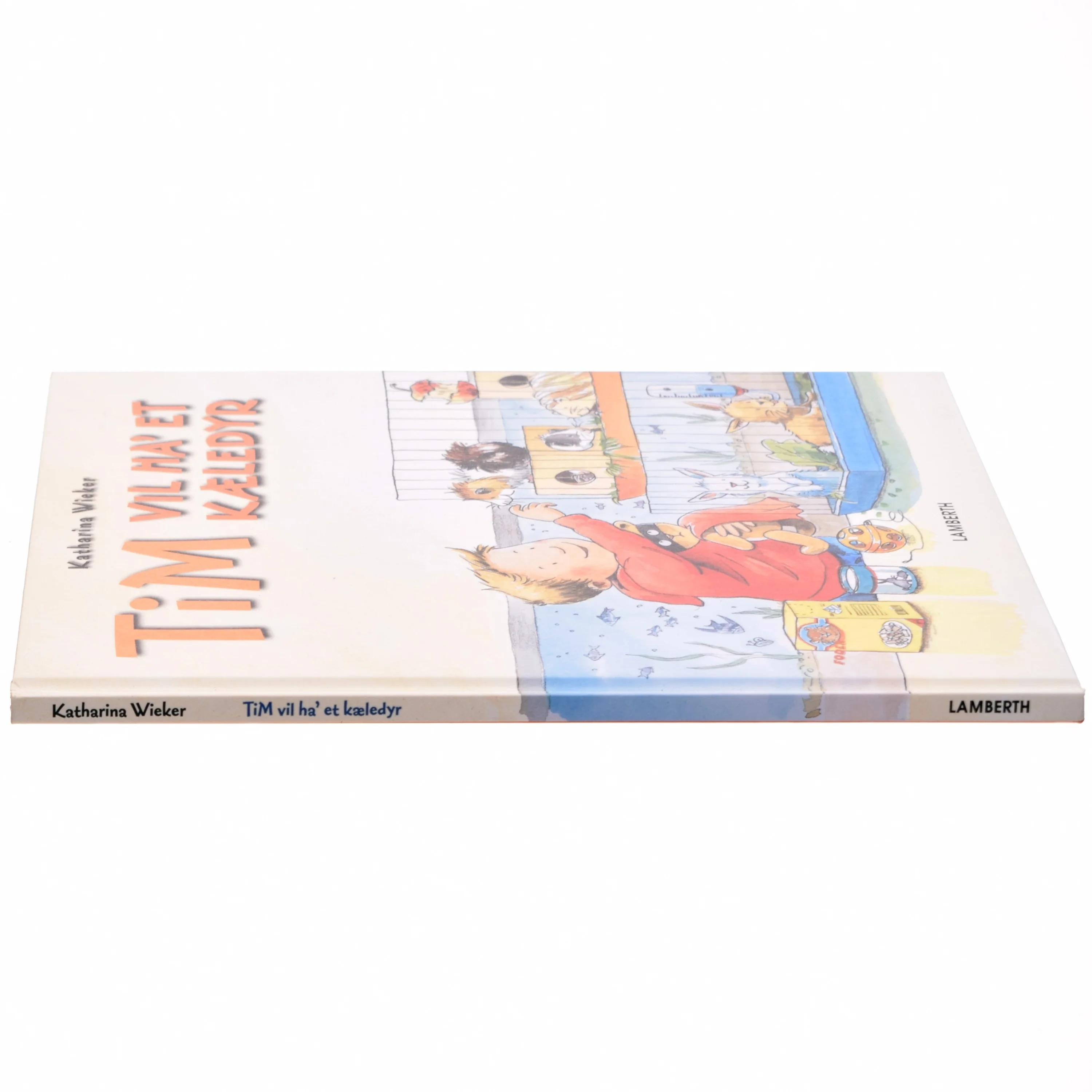 Tim vil ha' et kæledyr af Katharina Wieker (Bog)