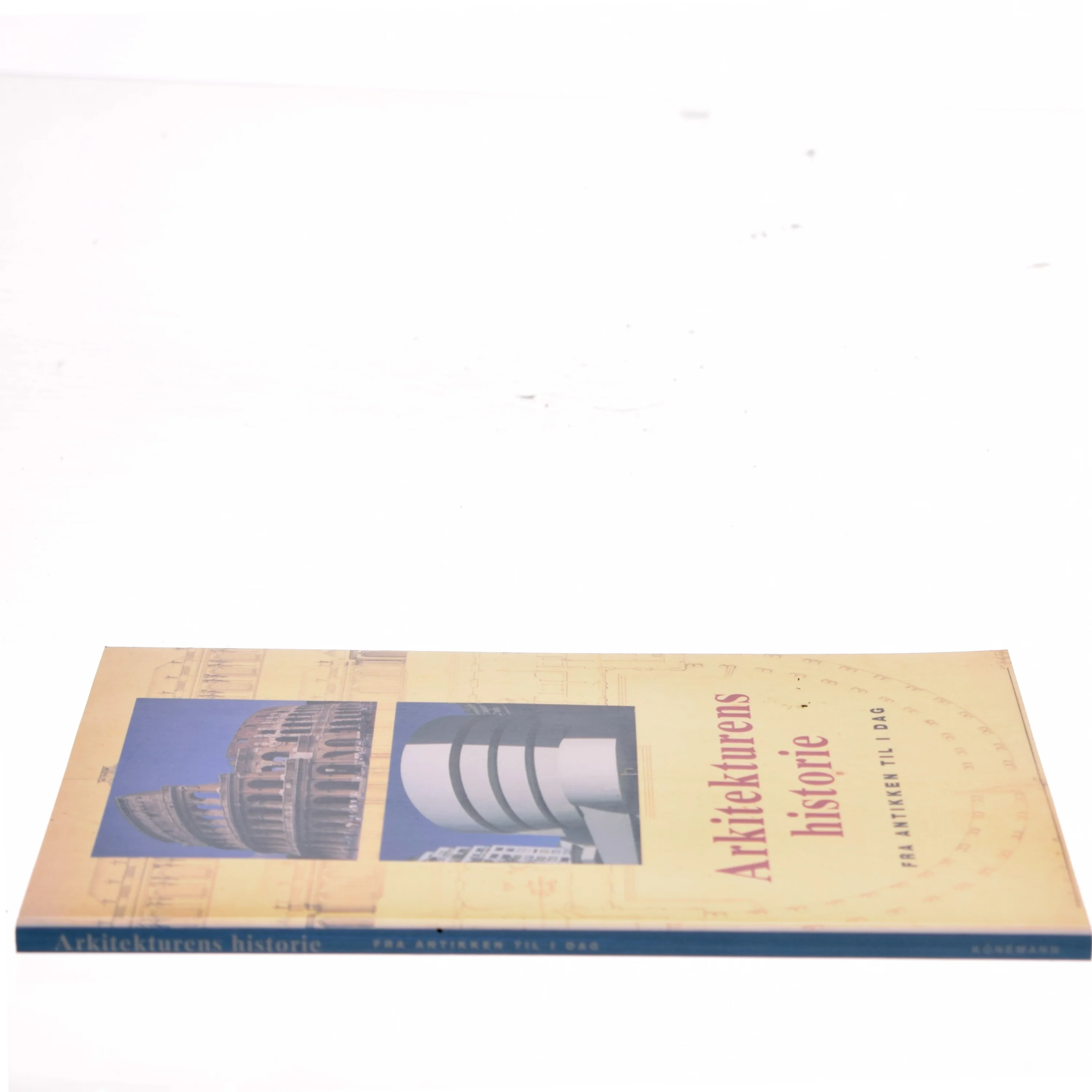 Arkitekturens historie : fra antikken til i dag af Jan Gympel (Bog)