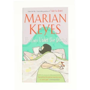 Further Under the Duvet by Marian Keyes af Marian, Keyes (Bog)