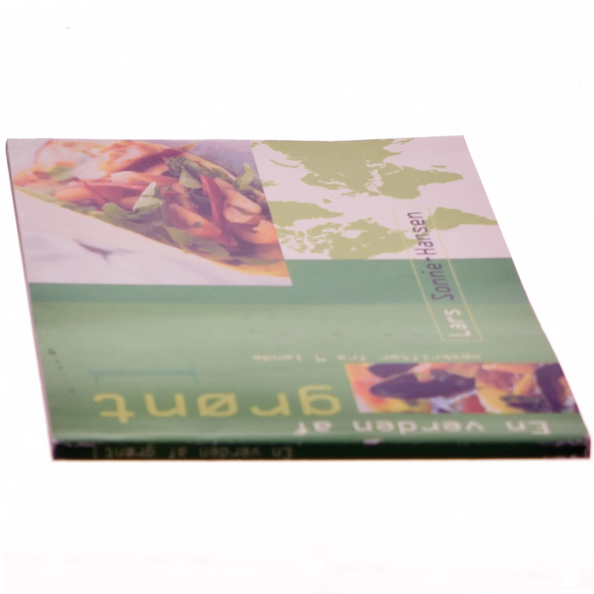 En verden af grønt : opskrifter fra 9 lande. Bind 1 af Lars Sonne-Hansen (Bog)