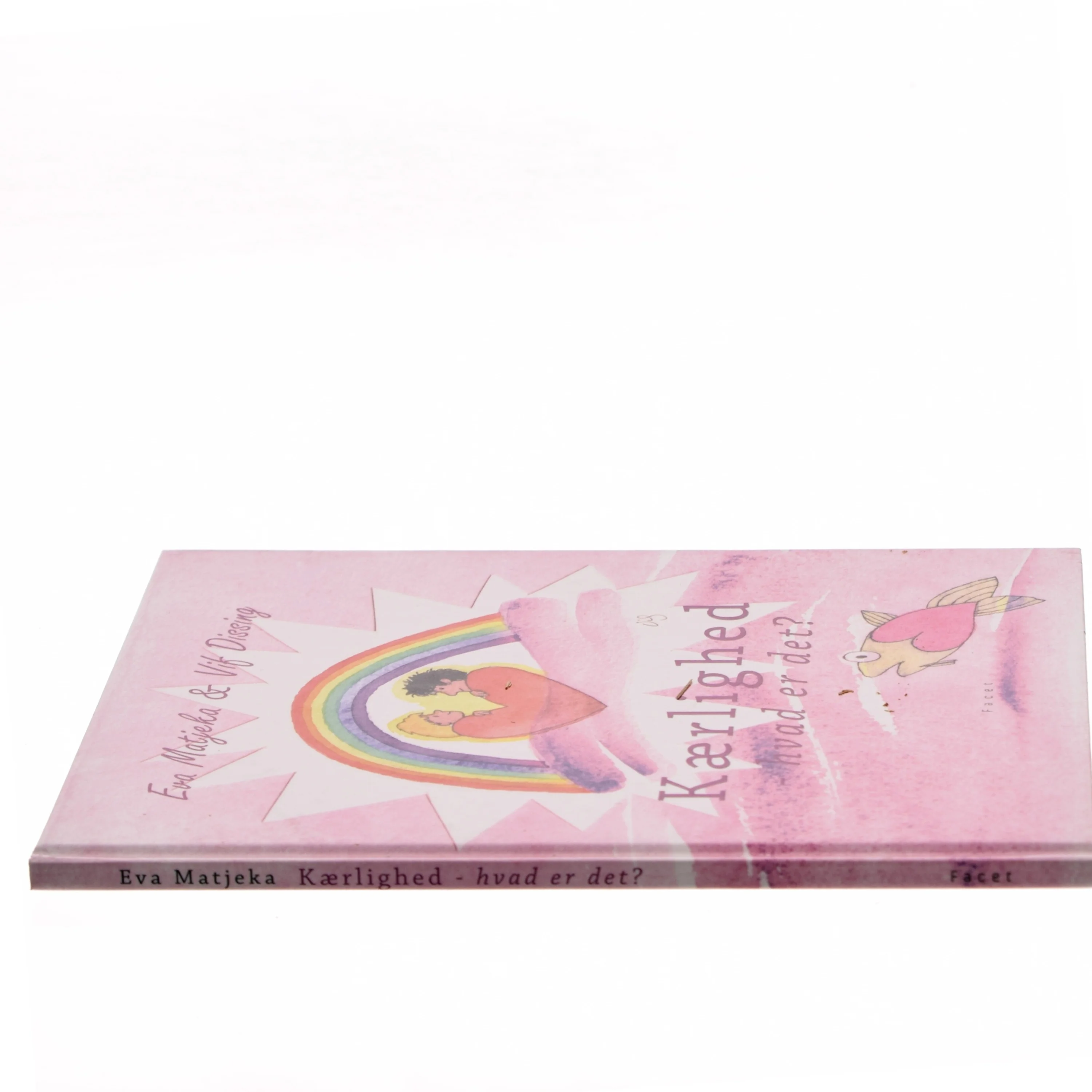 Kærlighed - hvad er det? af Eva Matjeka (Bog)