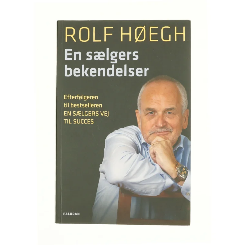 En sælgers bekendelser af Rolf Høegh (Bog)