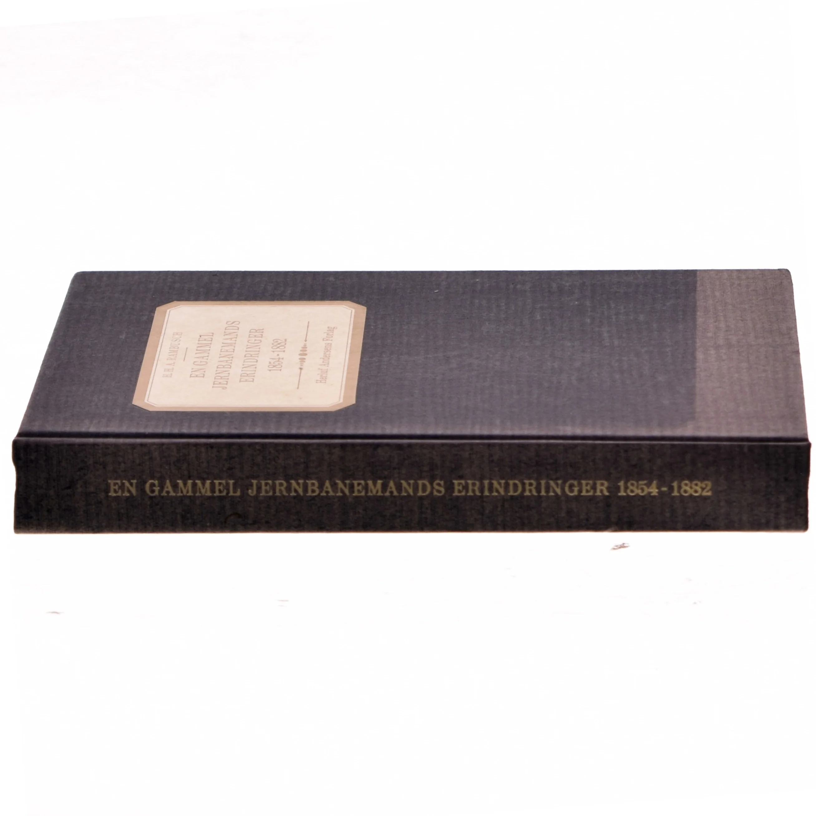 En gammel jernbanemands erindringer 1854-1882 af H. H. A. Rambusch (Bog)