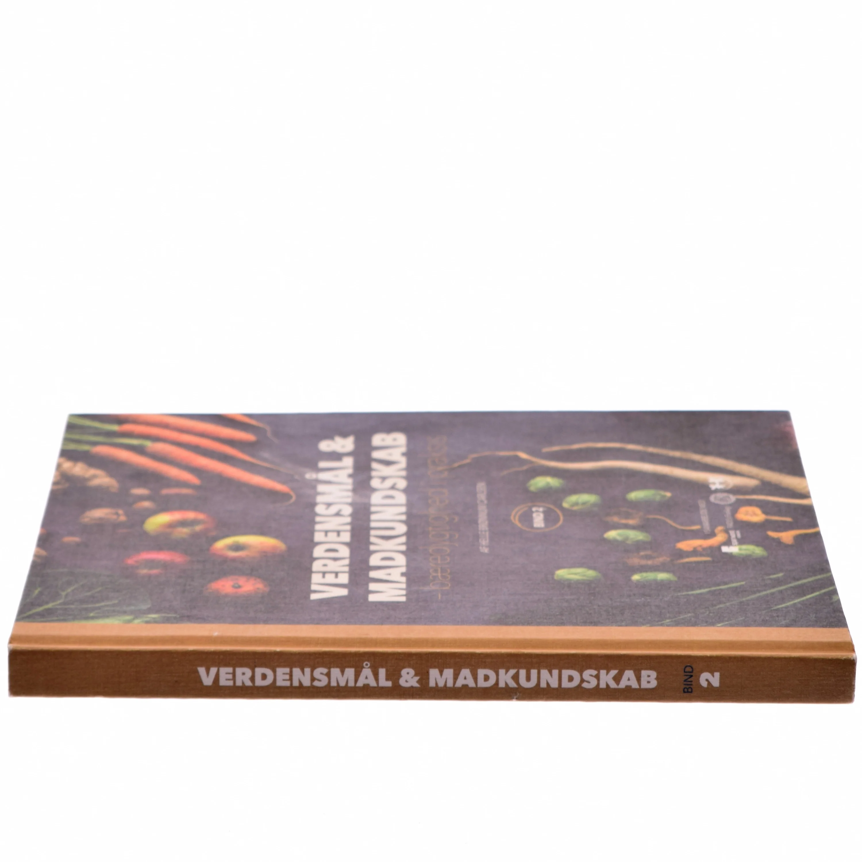 Verdensmål og madkundskab - bind 2 : Bæredygtighed i praksis af Helle Brønnum Carlsen (Bog)