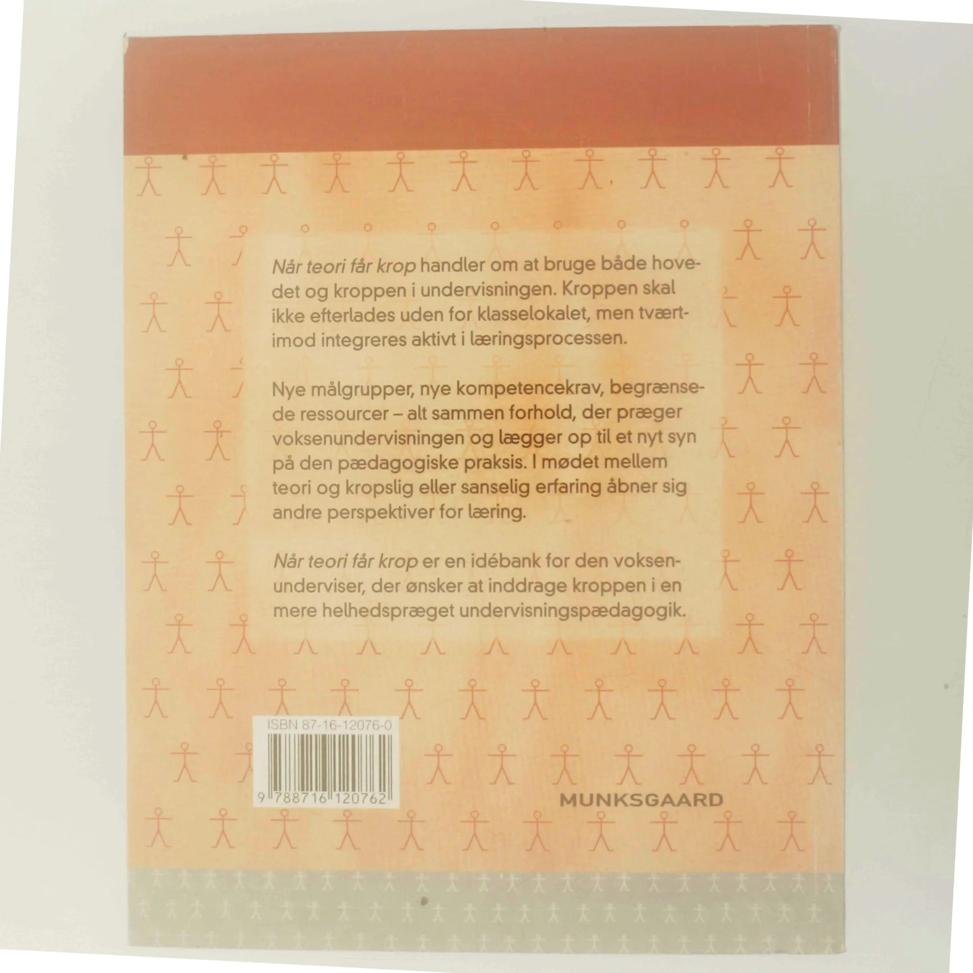 Når teori får krop : en idébog til voksenundervisere af Maria Marquard-Busk (Bog)