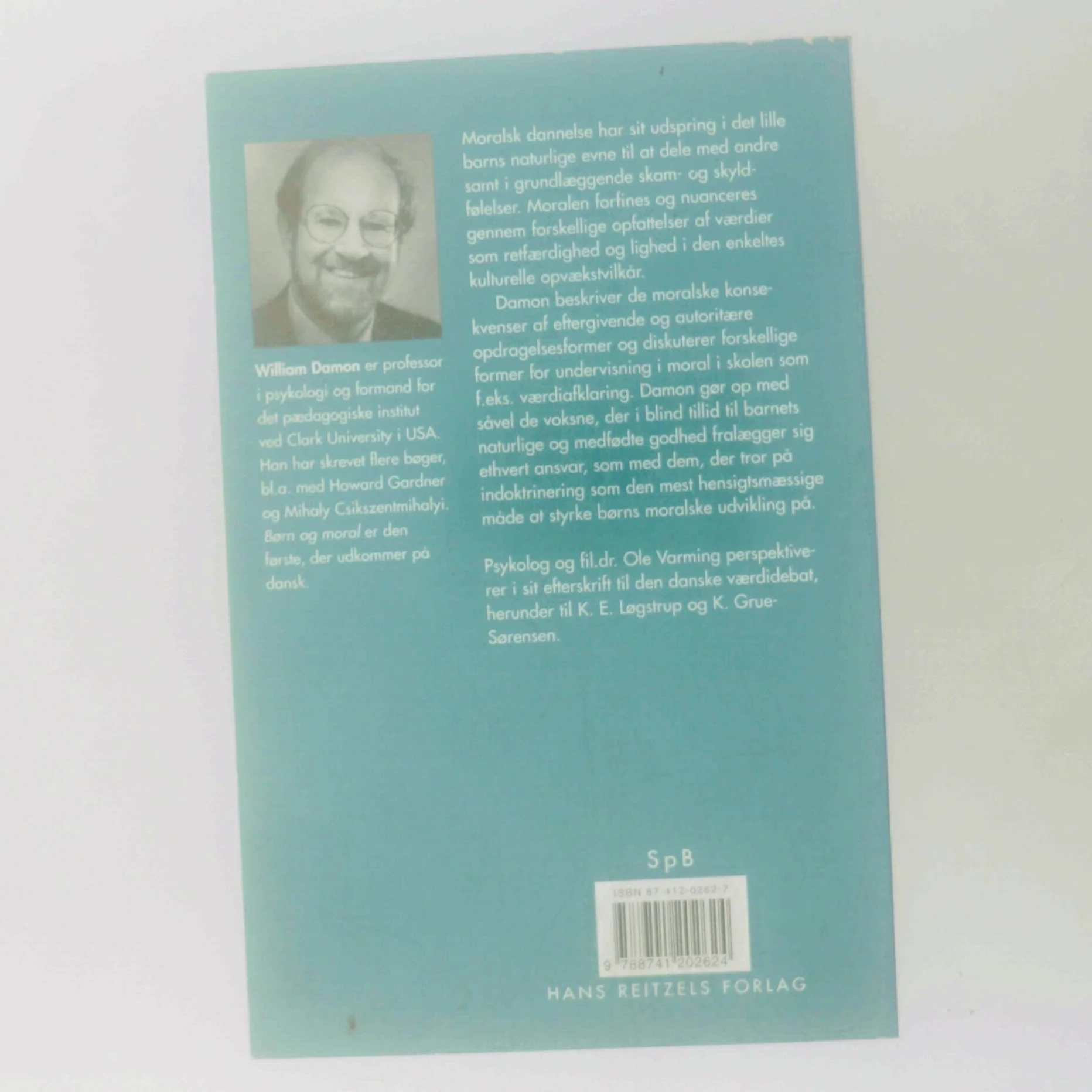 Børn og moral : om at styrke børns naturlige moralske udvikling af William Damon (Bog)