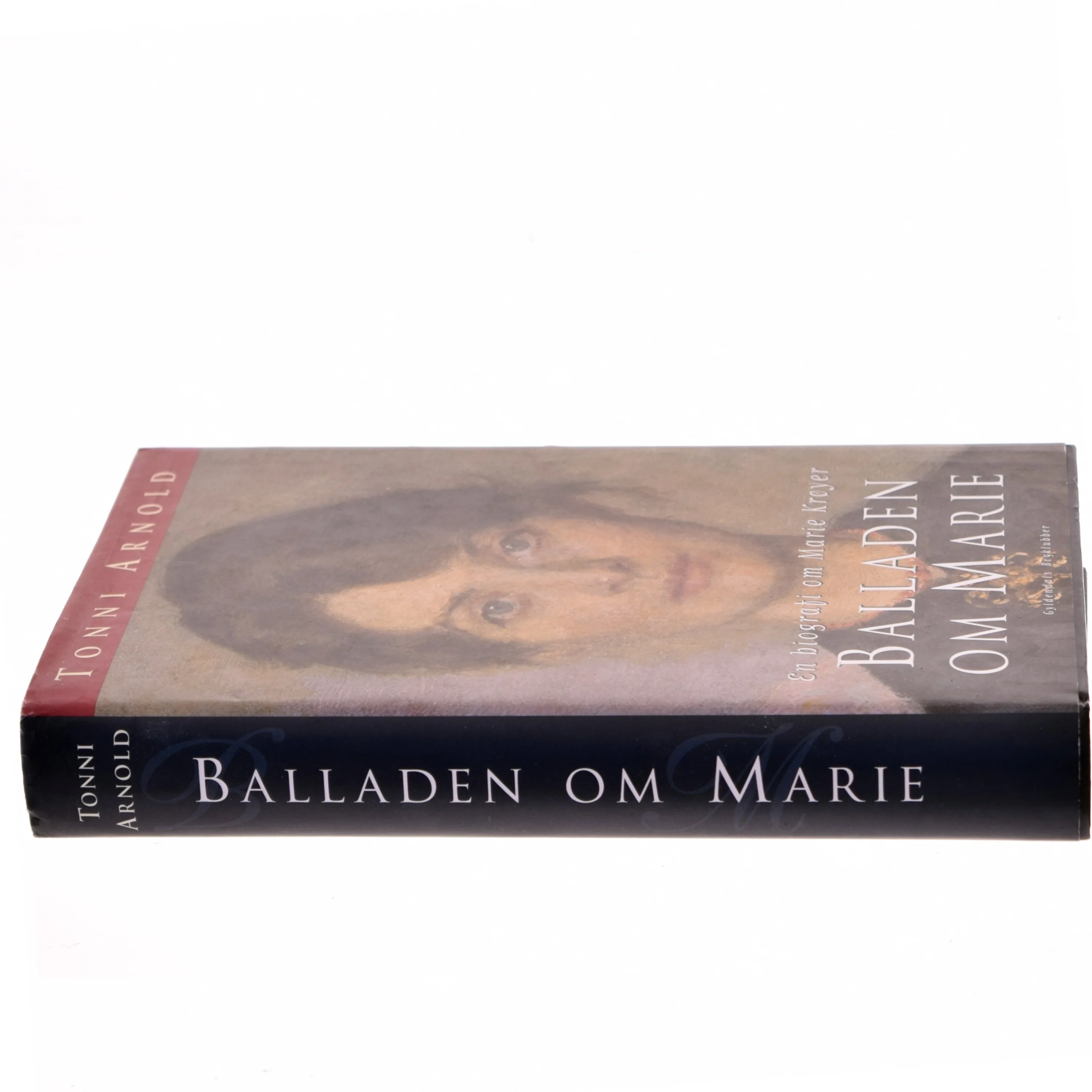 Balladen om Marie : en biografi om Marie Krøyer af Tonni Arnold (Bog)