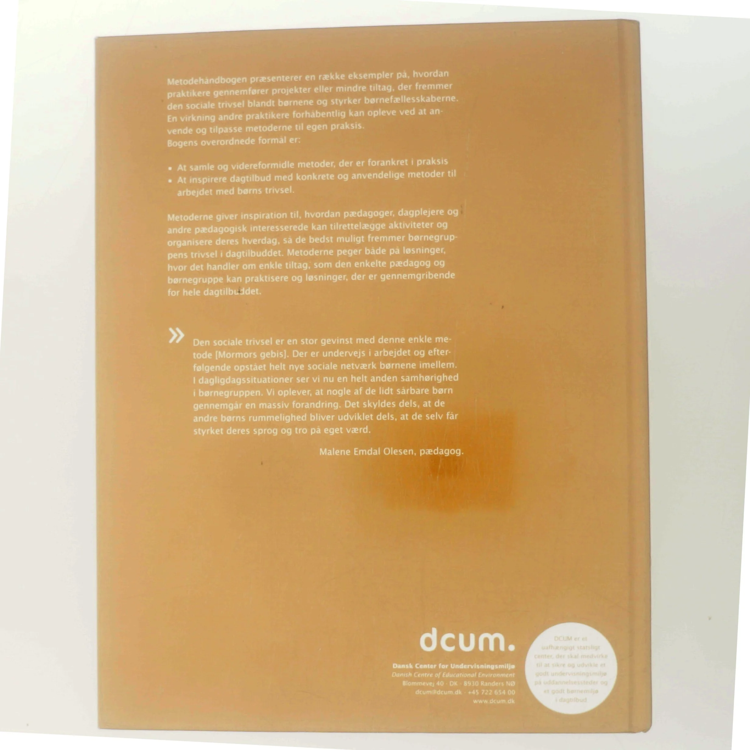 40 veje til bedre trivsel for børn i dagtilbud af Malene Emdal Olesen (Bog)