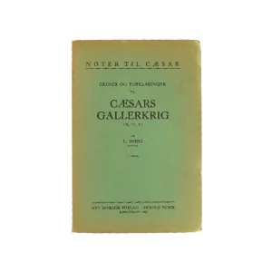 Gloser og forklaringer til Cæsars Gallerkrig af L. Hoeg lektor (Bog)