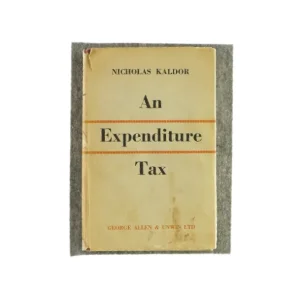An expenditure tax af Nicholas Kaldor (Bog)