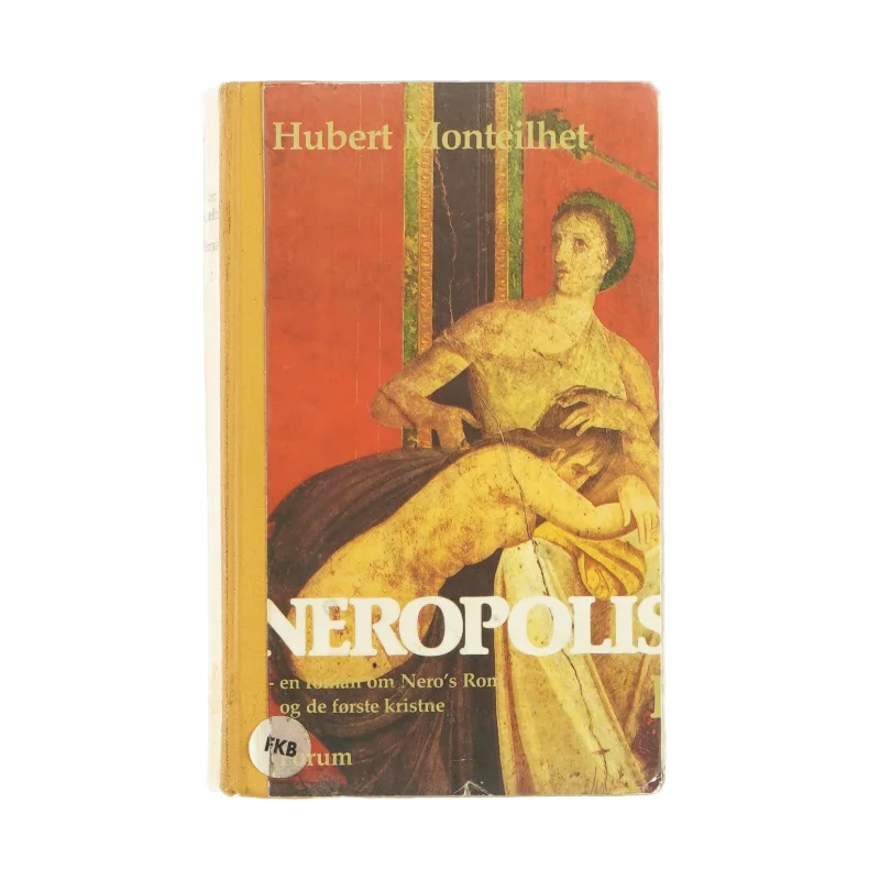 Neropolis af Hubert Monteilhet (bog)