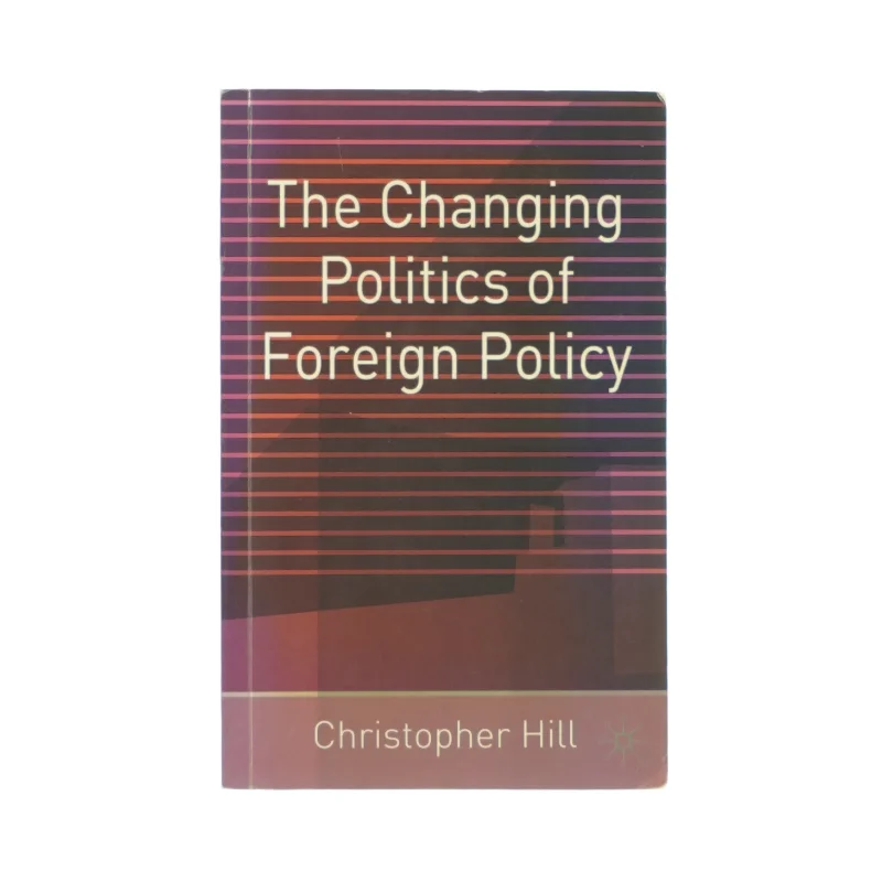 The changing politics pd fpreign policy (bog)