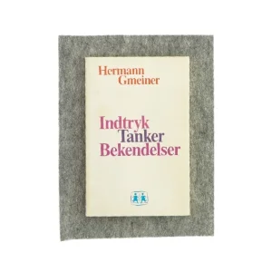 Indtryk tanker bekendelser af Hermann Gmeiner (Bog)