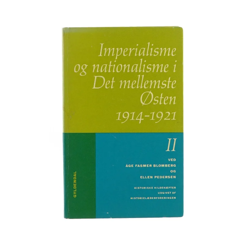 Imperialisme og nationalisme i det mellemste Østen 1914-1921 (bog)