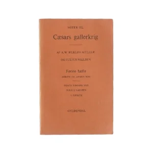 Notor til Cæsars gallerkrig af A. W. Herløv-Müller og Julius Nielsen (Bog)