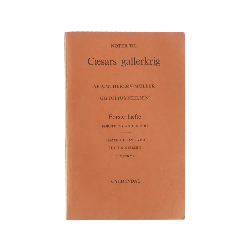 Notor til Cæsars gallerkrig af A. W. Herløv-Müller og Julius Nielsen (Bog)