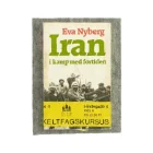 Iran i kamp med fortiden af Eva Nyberg (Bog)
