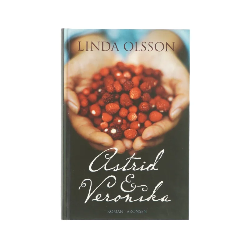 Astrid og Veronika af Linda Olsson (bog)