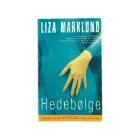 Hedebølge af Liza Marklund (bog)