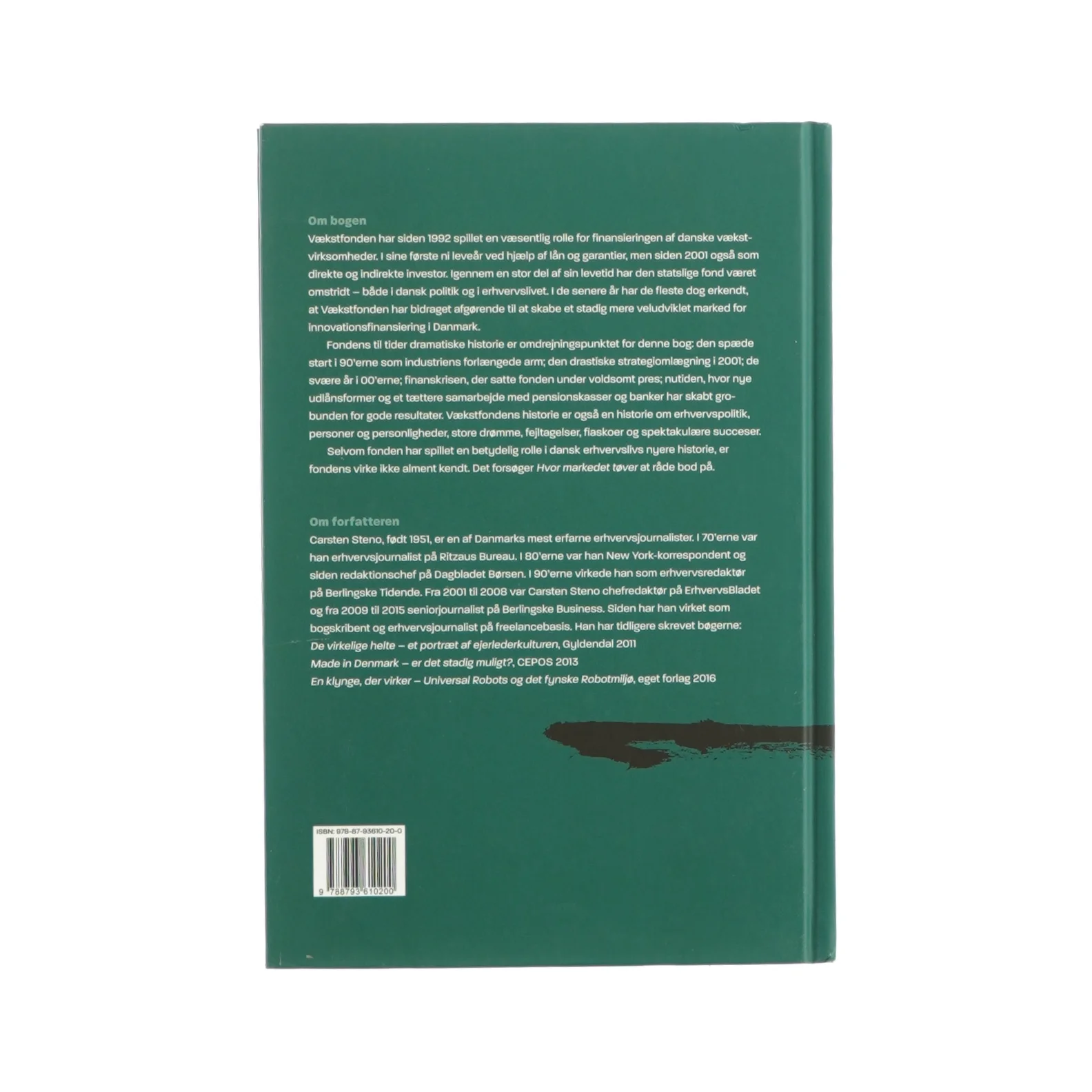 Hvor markedet tøver - Vækstfonden 1992-2017 af Carsten Steno (Bog)