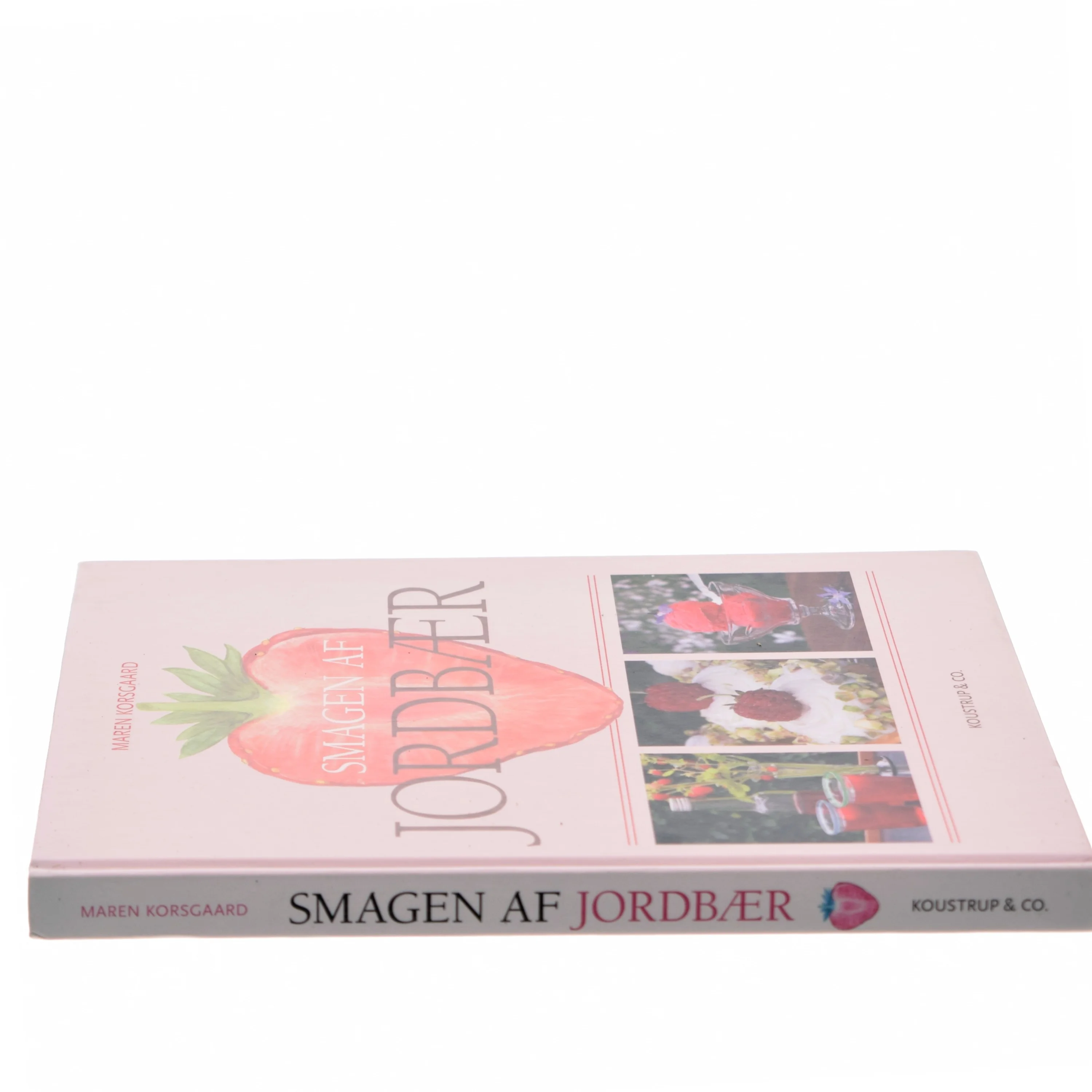 Smagen af jordbær af Maren Korsgaard (Bog)