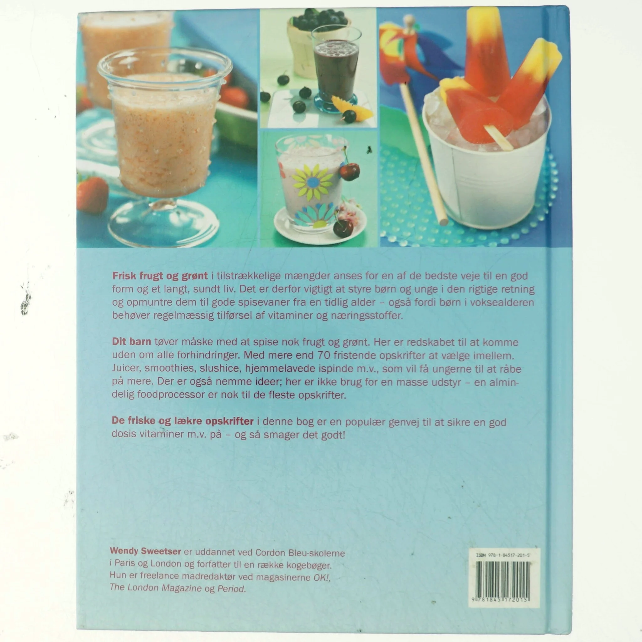 Sund juice til sunde børn af Wendy Sweetser (Bog)