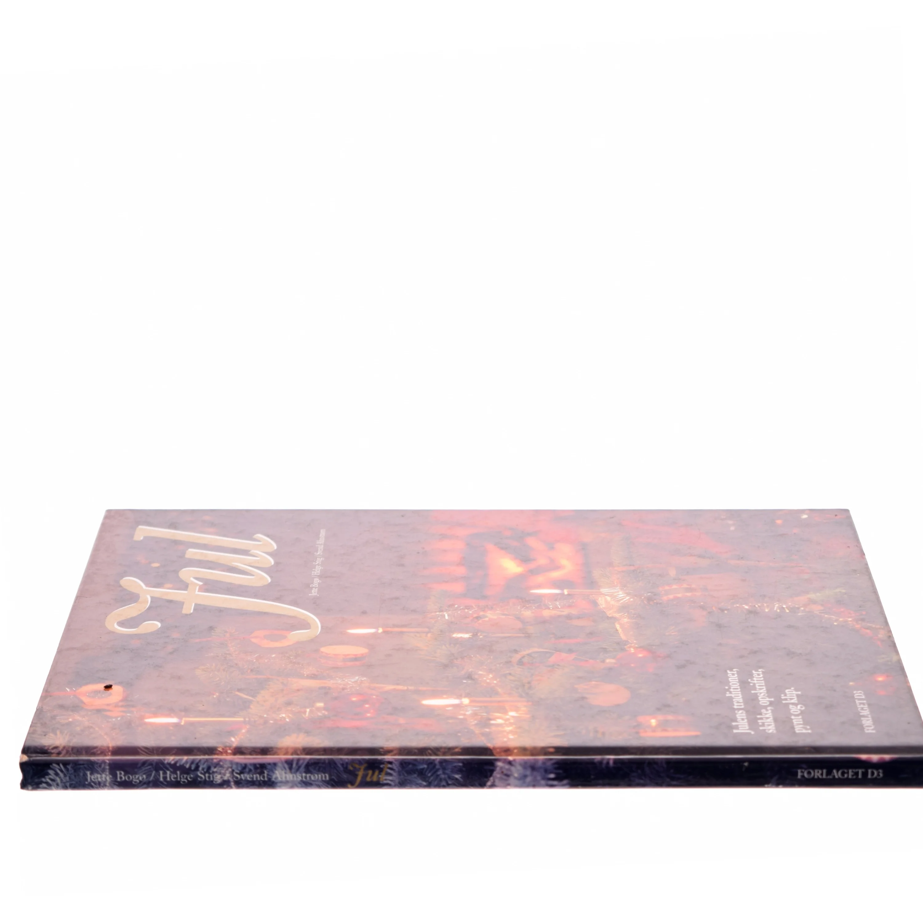 Jul af Jette Bogø, Helge Stig, Svend Ahnstrøm (Bog)