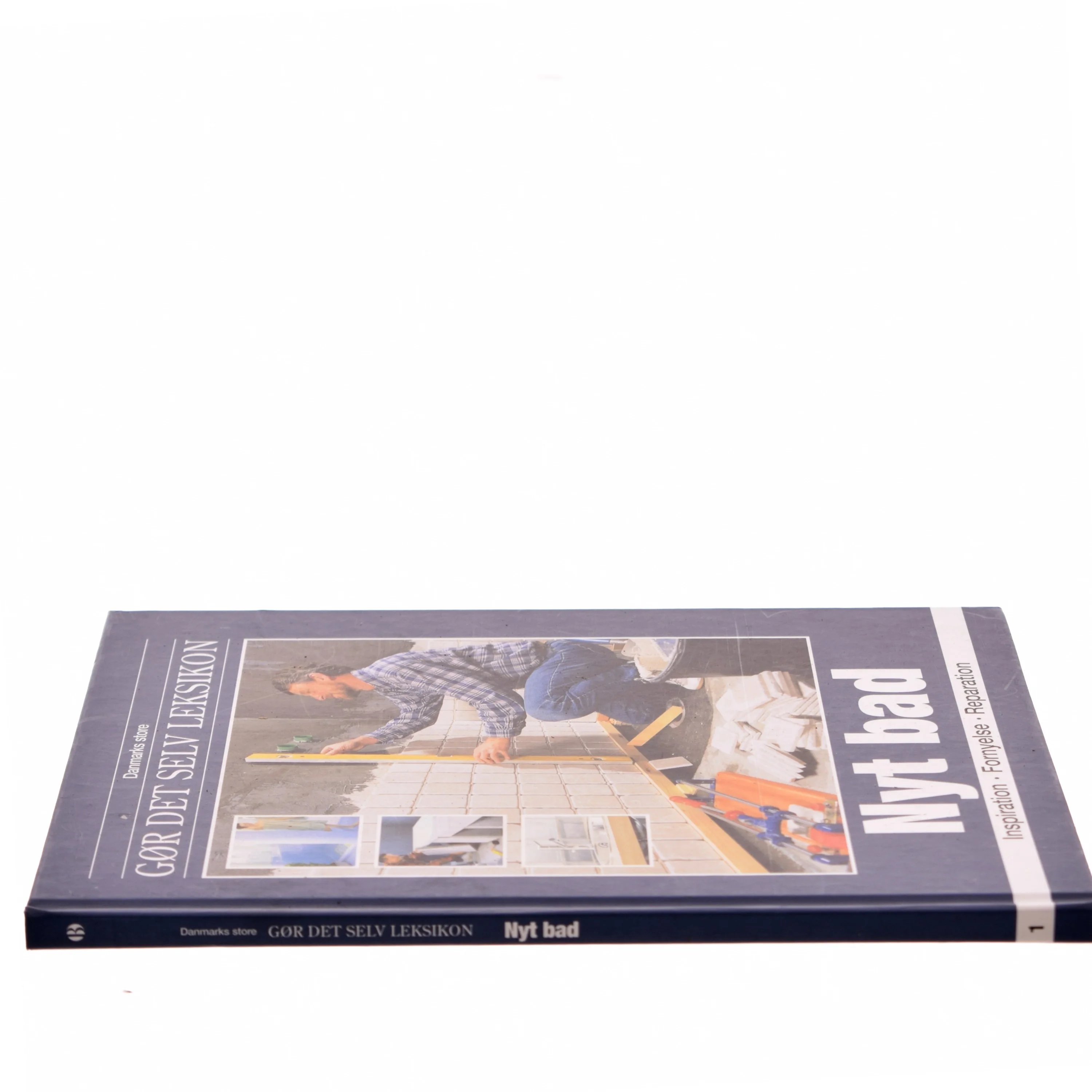 Danmarks store gør det selv leksikon. Bind 1, Nyt bad af Peter Svendsen (Bog)